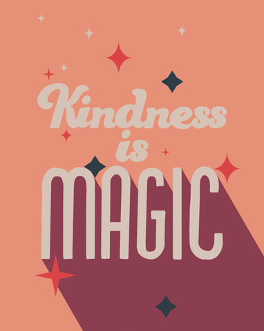 kindness is magic poster